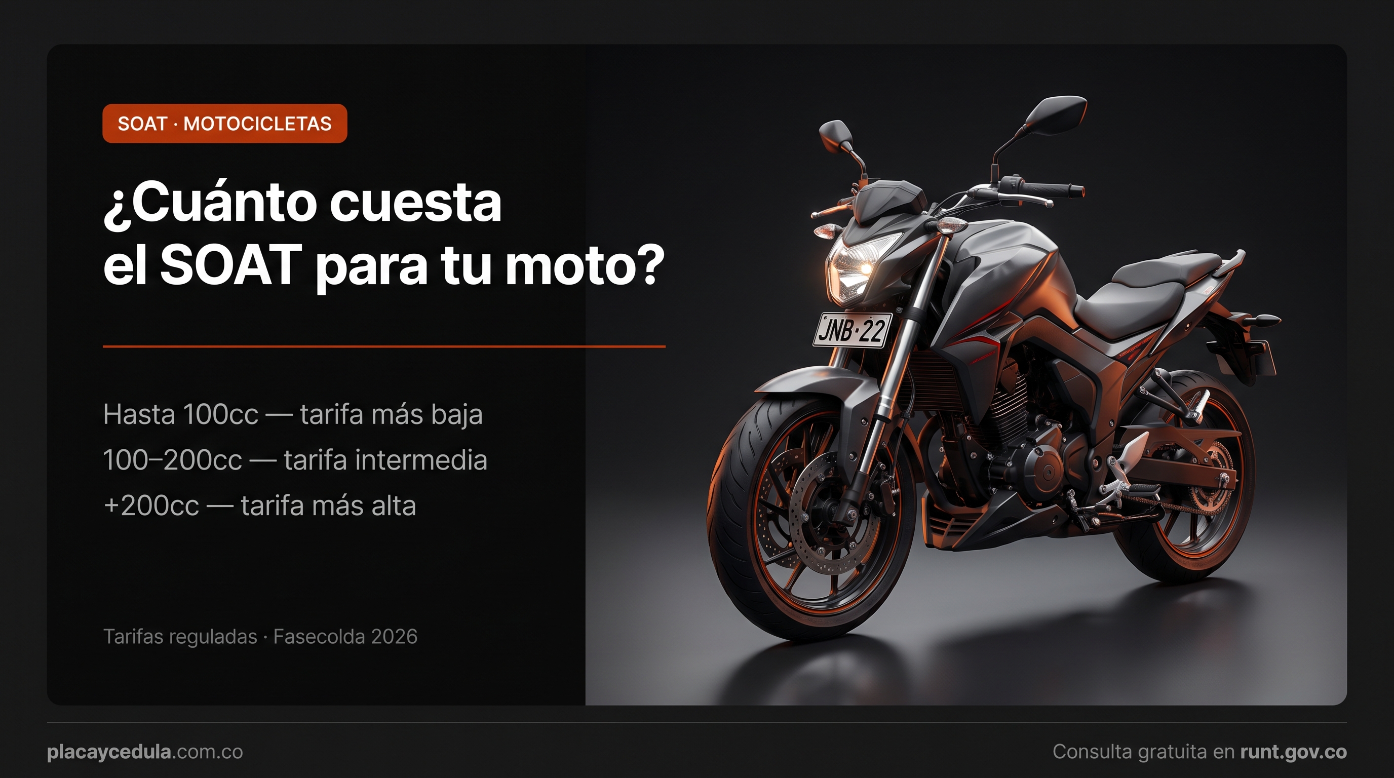SOAT para motocicletas Colombia 2026 — tarifas por cilindrada (hasta 100cc, 100-200cc, más de 200cc) reguladas por Fasecolda